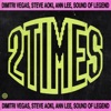 Ann Lee  Dimitri Vegas & Like Mike & Steve Aoki - 2 Times Preview feat. Sound Of Legend